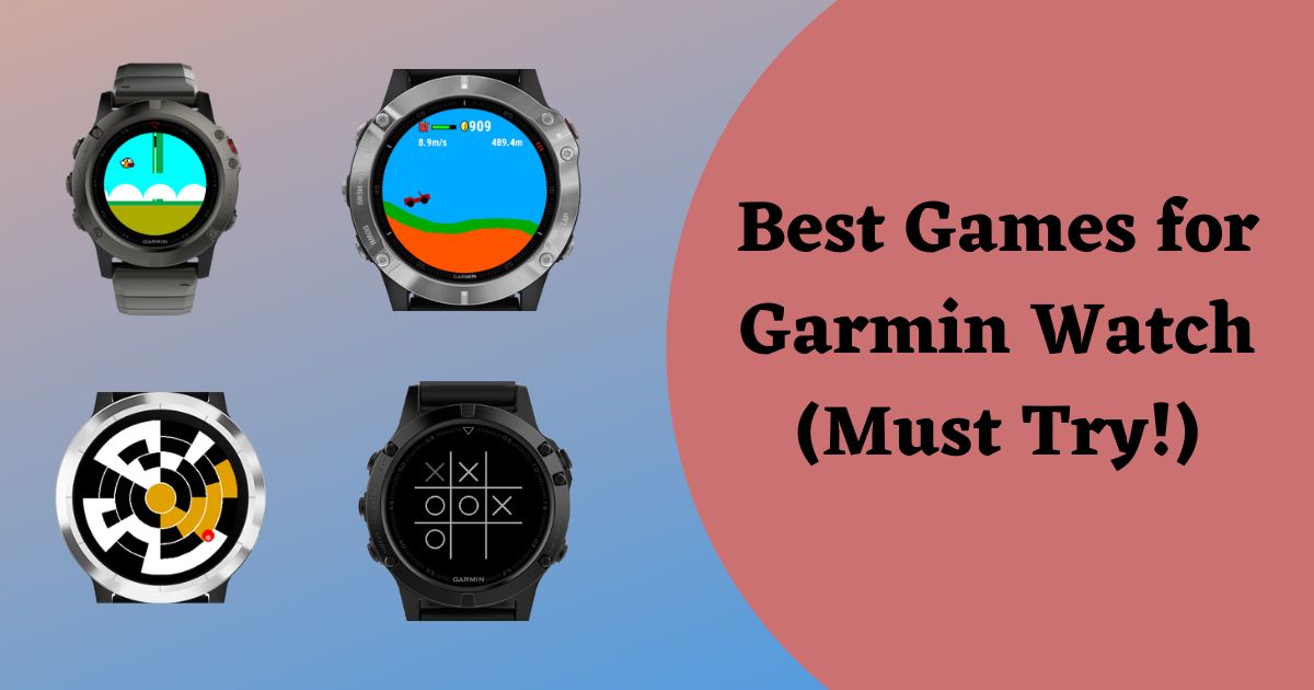 Best Garmin Watch Games